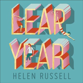 Leap Year - How small steps can make a giant difference (lydbok) av Helen Russell