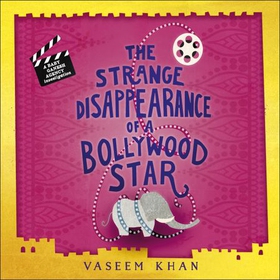 The Strange Disappearance of a Bollywood Star - Baby Ganesh Agency Book 3 (lydbok) av Vaseem Khan