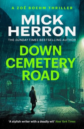 Down Cemetery Road - Zoe Boehm Thrillers 1 (ebok) av Mick Herron