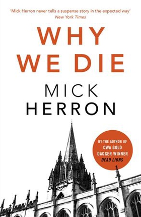 Why We Die - Zoe Boehm Thriller 3 (ebok) av Mick Herron