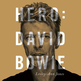 Hero - David Bowie (lydbok) av Lesley-Ann Jones