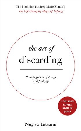 The Art of Discarding - How to get rid of clutter and find joy (ebok) av Nagisa Tatsumi