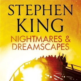Nightmares and Dreamscapes (lydbok) av Stephen King