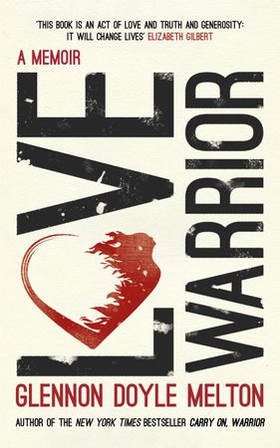 Love Warrior (Oprah's Book Club)