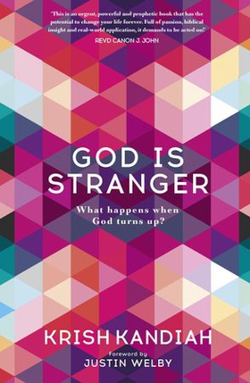 God is stranger - Foreword by Justin Welby (ebok) av Krish Kandiah