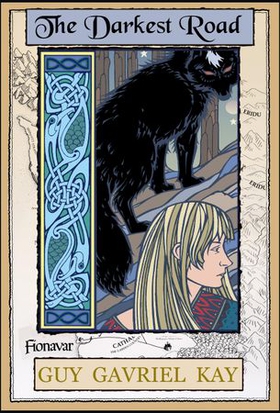The Darkest Road - Book Three of the The Fionavar Tapestry (ebok) av Guy Gavriel Kay