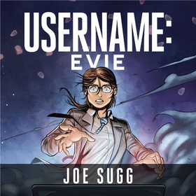 Username: Evie (lydbok) av Joe Sugg