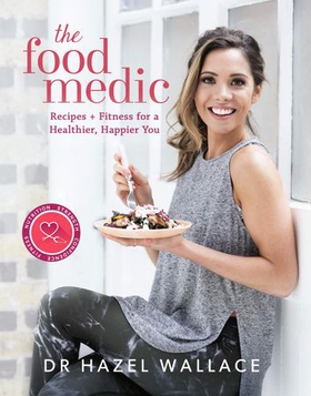 The Food Medic - Recipes & Fitness for a Healthier, Happier You (ebok) av Ukjent