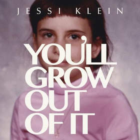 You'll Grow Out of It (lydbok) av Jessi Klein