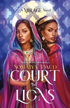 Court of Lions - Mirage Book 2 (ebok) av Somaiya Daud