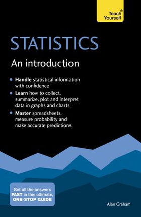 Statistics: An Introduction: Teach Yourself - The Easy Way to Learn Stats (ebok) av Alan Graham