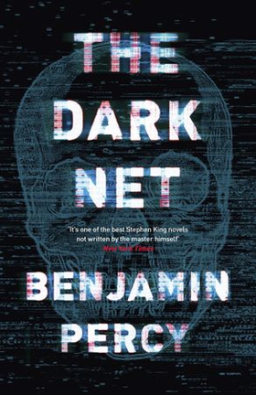 The dark net (ebok) av Benjamin Percy