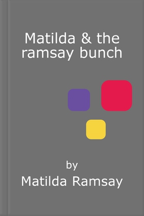 Matilda & The Ramsay Bunch