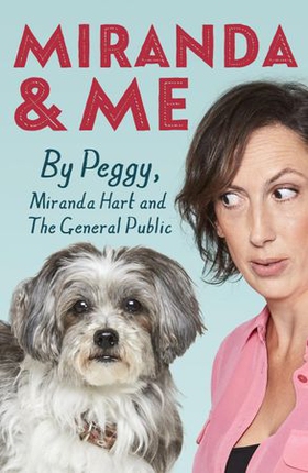 Miranda and Me (ebok) av Peggy Hart