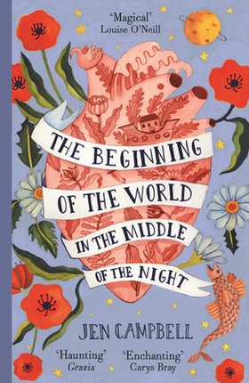 The Beginning of the World in the Middle of the Night - an enchanting collection of modern fairy tales (ebok) av Jen Campbell