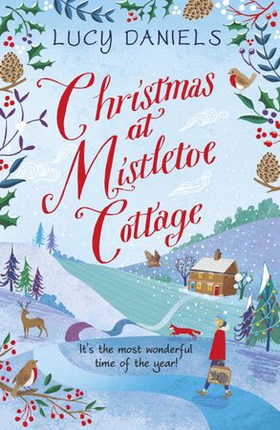Christmas at Mistletoe Cottage - a Christmas love story set in a Yorkshire village (ebok) av Lucy Daniels