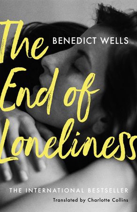 The End of Loneliness (ebok) av Benedict Wells