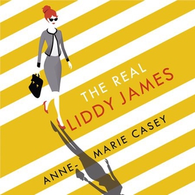 The Real Liddy James - The perfect summer holiday read (lydbok) av Anne-Marie Casey