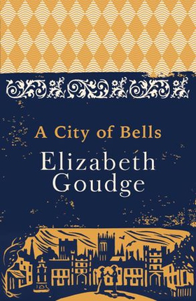 A city of bells - the cathedral trilogy (ebok) av Elizabeth Goudge