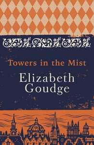 Towers in the mist (ebok) av Elizabeth Goudge