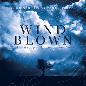 Windblown - Landscape, Legacy and Loss - The Great Storm of 1987 (lydbok) av Tamsin Treverton Jones