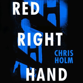 Red Right Hand (lydbok) av Chris Holm