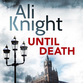Until Death - A gripping thriller about the dark secrets hiding in a marriage (lydbok) av Ali Knight