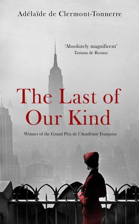 The Last of Our Kind (ebok) av Adélaïde de Clermont-Tonnerre