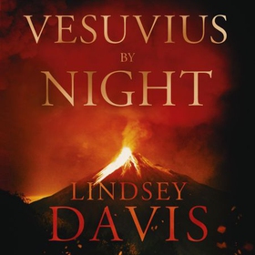 Vesuvius by Night (lydbok) av Lindsey Davis