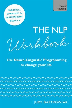 The nlp workbook - use neuro-linguistic programming to change your life (ebok) av Judy Bartkowiak