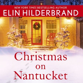 Christmas on Nantucket - Book 2 in the gorgeous Winter Series (lydbok) av Elin Hilderbrand