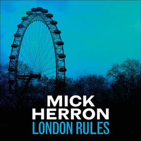 London Rules - Slough House Thriller 5 (lydbok) av Mick Herron