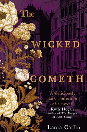 The Wicked Cometh - The addictive historical mystery (ebok) av Laura Carlin