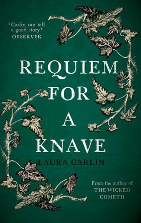Requiem for a Knave - The new novel by the author of The Wicked Cometh (ebok) av Laura Carlin