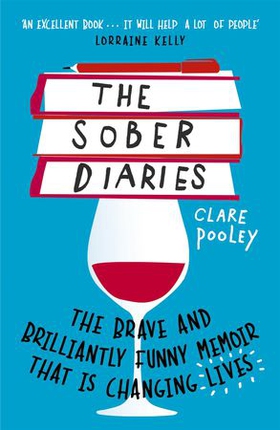 The Sober Diaries - How one woman stopped drinking and started living. (ebok) av Clare Pooley