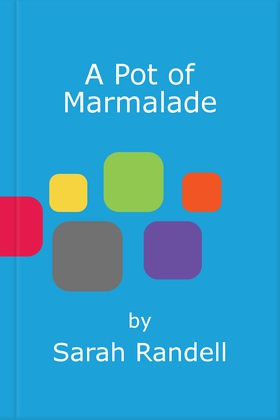 A Pot of Marmalade - The ultimate guide to making and cooking with marmalade (ebok) av Sarah Randell