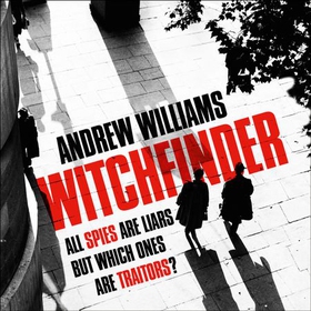 Witchfinder - A brilliant novel of espionage from one of Britain's most accomplished thriller writers (lydbok) av Andrew Williams