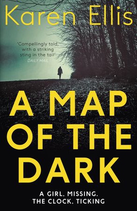 A map of the dark (ebok) av Karen Ellis