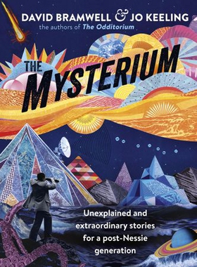 The Mysterium - Unexplained and extraordinary stories for a post-Nessie generation (ebok) av Jo Keeling