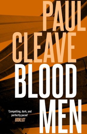 Blood men (ebok) av Paul Cleave