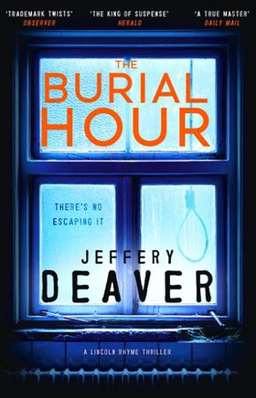 The burial hour - lincoln rhyme book 13 (ebok) av Jeffery Deaver