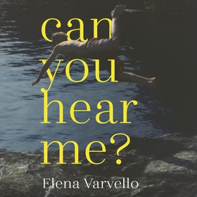 Can you hear me? - A viciously gripping holiday read set during a scorching Italian summer (lydbok) av Elena Varvello