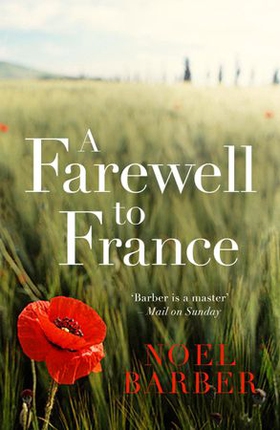 A Farewell to France (ebok) av Noel Barber