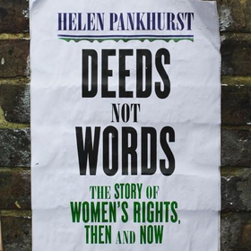 Deeds Not Words - The Story of Women's Rights - Then and Now (lydbok) av Helen Pankhurst
