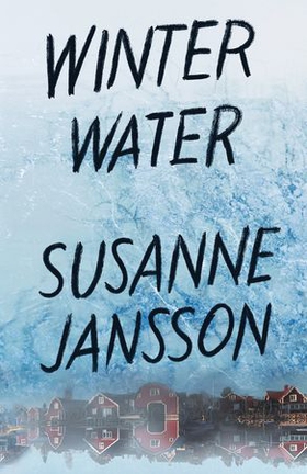 Winter Water (ebok) av Susanne Jansson