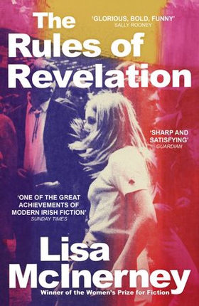 The Rules of Revelation (ebok) av Lisa McInerney
