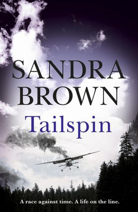 Tailspin - The INCREDIBLE NEW THRILLER from New York Times bestselling author (ebok) av Sandra Brown