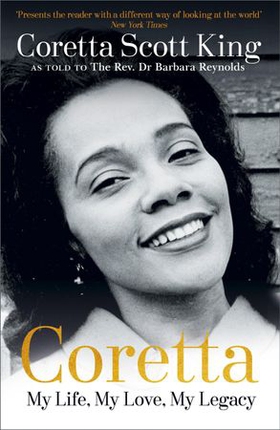 Coretta: My Life, My Love, My Legacy (ebok) av Coretta Scott King