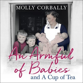 An Armful of Babies and a Cup of Tea - Memoirs of a 1950s NHS Health Visitor (lydbok) av Molly Corbally