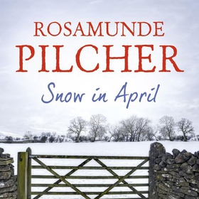 Snow in April (lydbok) av Rosamunde Pilcher